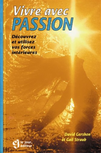 vivre avec passion