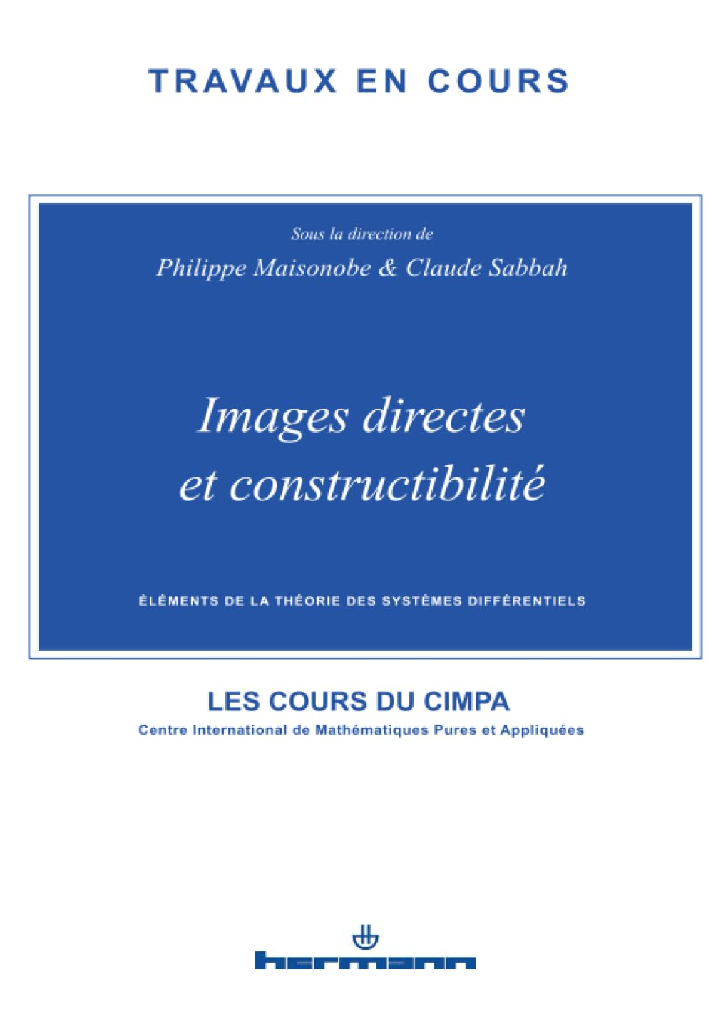 Images directes et constructibilité : éléments de la théorie des systèmes différentiels