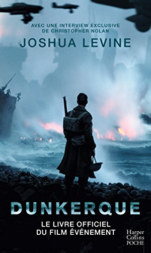 Dunkerque : dans les coulisses du film de Christopher Nolan