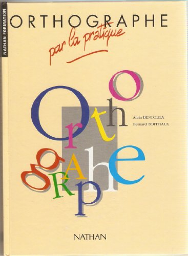 Orthographe par la pratique : 4e, 3e technologique, livre de l'élève