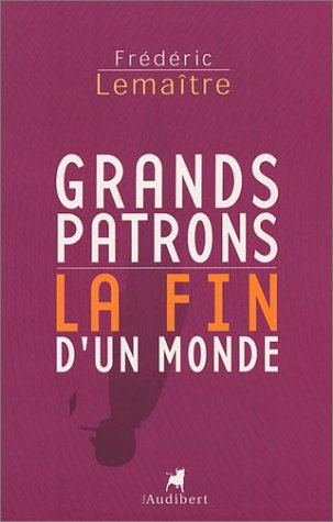 Grands patrons : la fin d'un monde