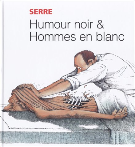 Humour noir & hommes en blanc