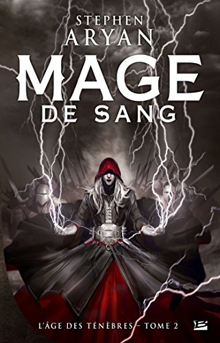 L'âge des ténèbres. Vol. 2. Mage de sang