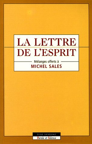 La lettre de l'esprit : mélanges offerts à Michel Sales