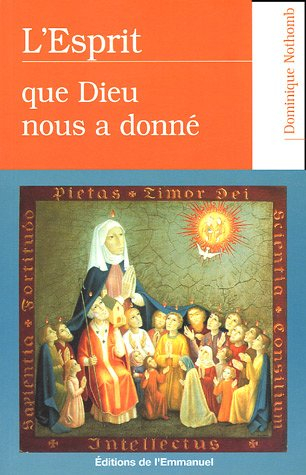 l'esprit que dieu nous a donné : retraite de huit jours sur le saint-esprit