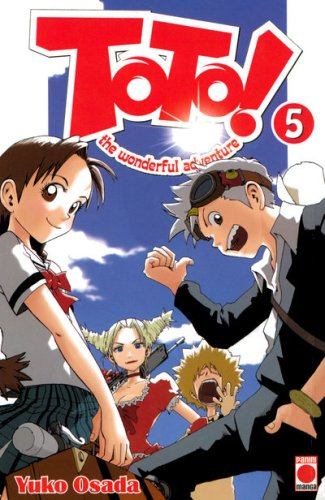 Toto ! : the wonderful adventure. Vol. 5