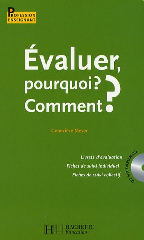 Evaluer, pourquoi ? Comment ?