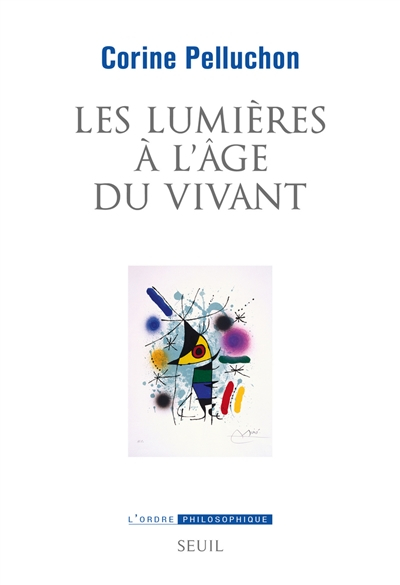 Les Lumières à l'âge du vivant