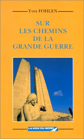 Sur les chemins de la Grande Guerre
