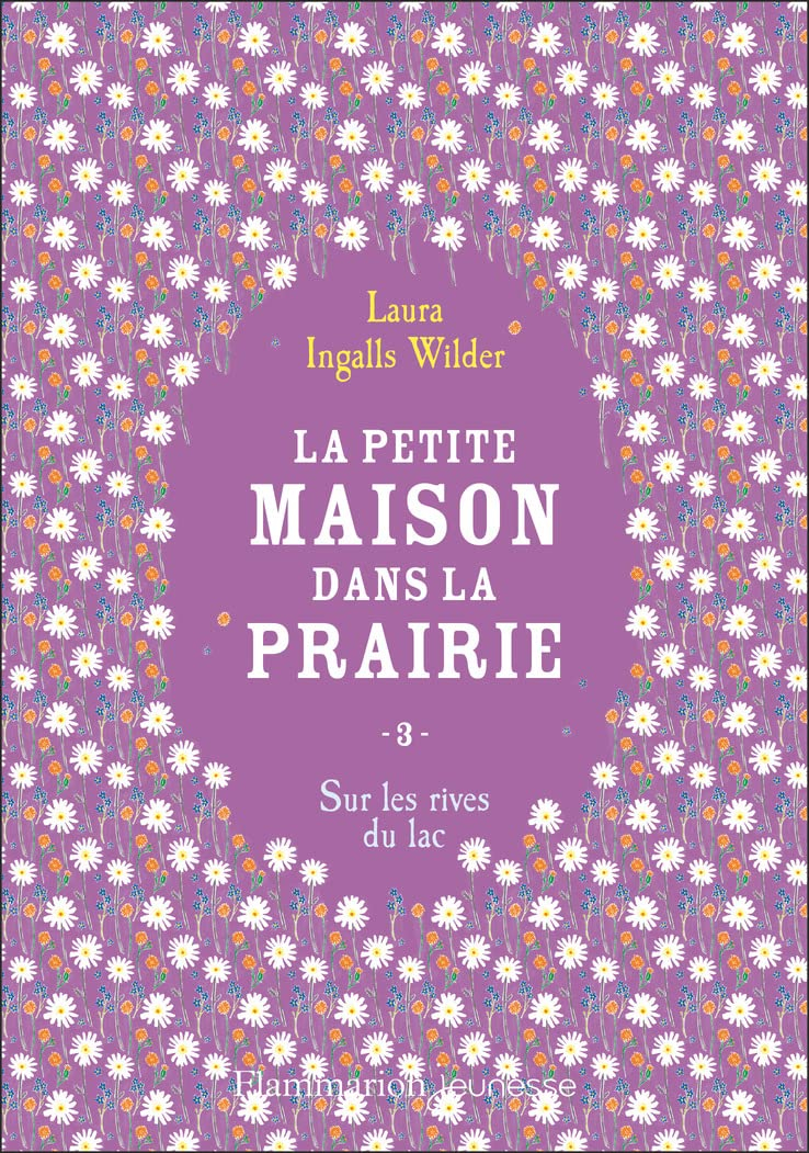 La petite maison dans la prairie. Vol. 3. Sur les rives du lac