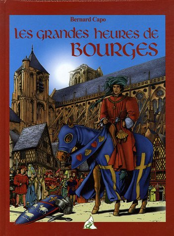 Les grandes heures de Bourges
