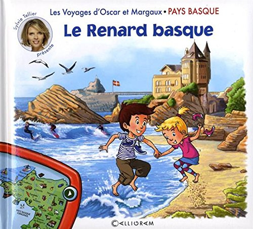 Les voyages d'Oscar et Margaux. Le renard basque : Pays basque