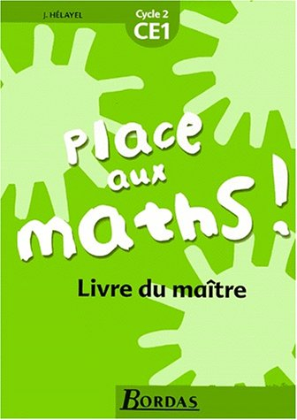 Place aux maths, cycle 2, CE1 : livre du maître