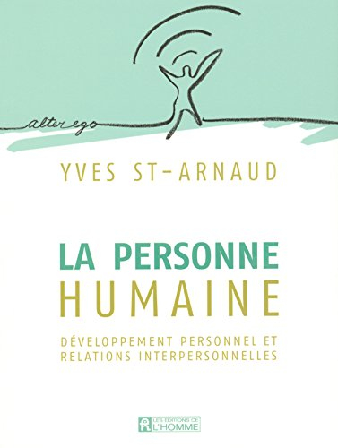 La personne humaine : développement personnel et relations interpersonnelles