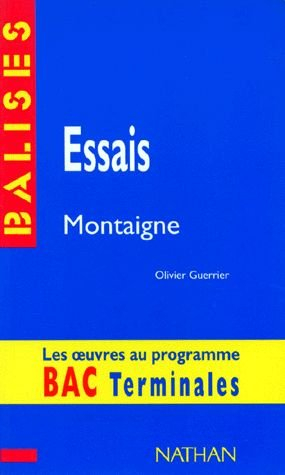 Essais, Montaigne : Livre I, chapitre I à LVII, Livre III, chapitre VI