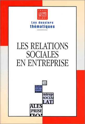 les relations sociales en entreprise