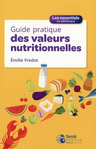 Guide pratique des valeurs nutritionnelles