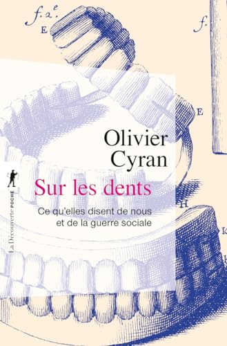 Sur les dents : ce qu'elles disent de nous et de la guerre sociale