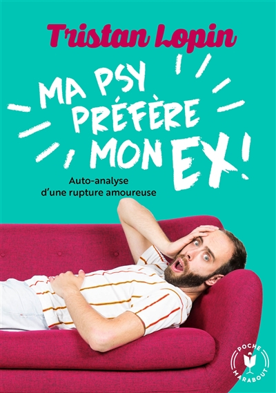 Ma psy préfère mon ex !
