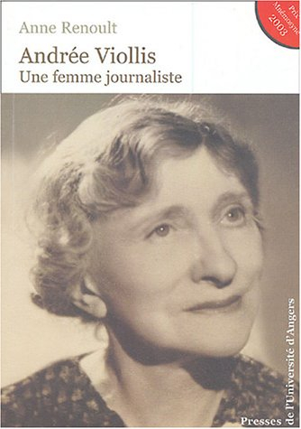 Andrée Viollis : une femme journaliste
