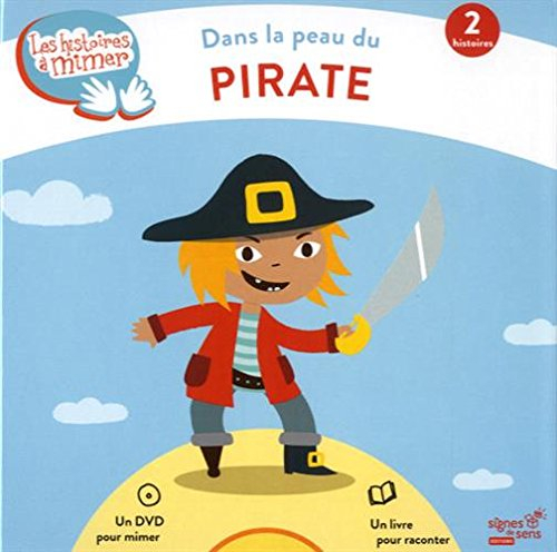 Dans la peau du pirate : 2 histoires