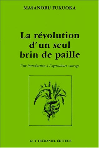 la révolution d'un seul brin de paille