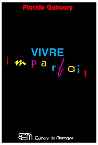 vivre imparfait
