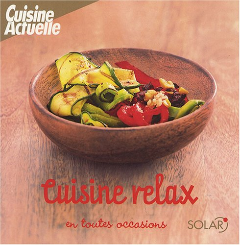 Cuisine relax en toutes occasions