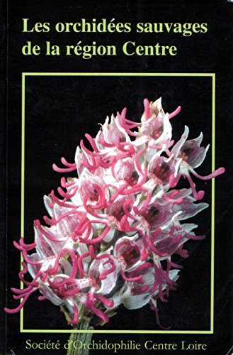 les orchidées sauvages de la région centre