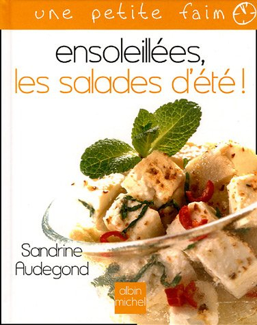 Ensoleillées, les salades d'été