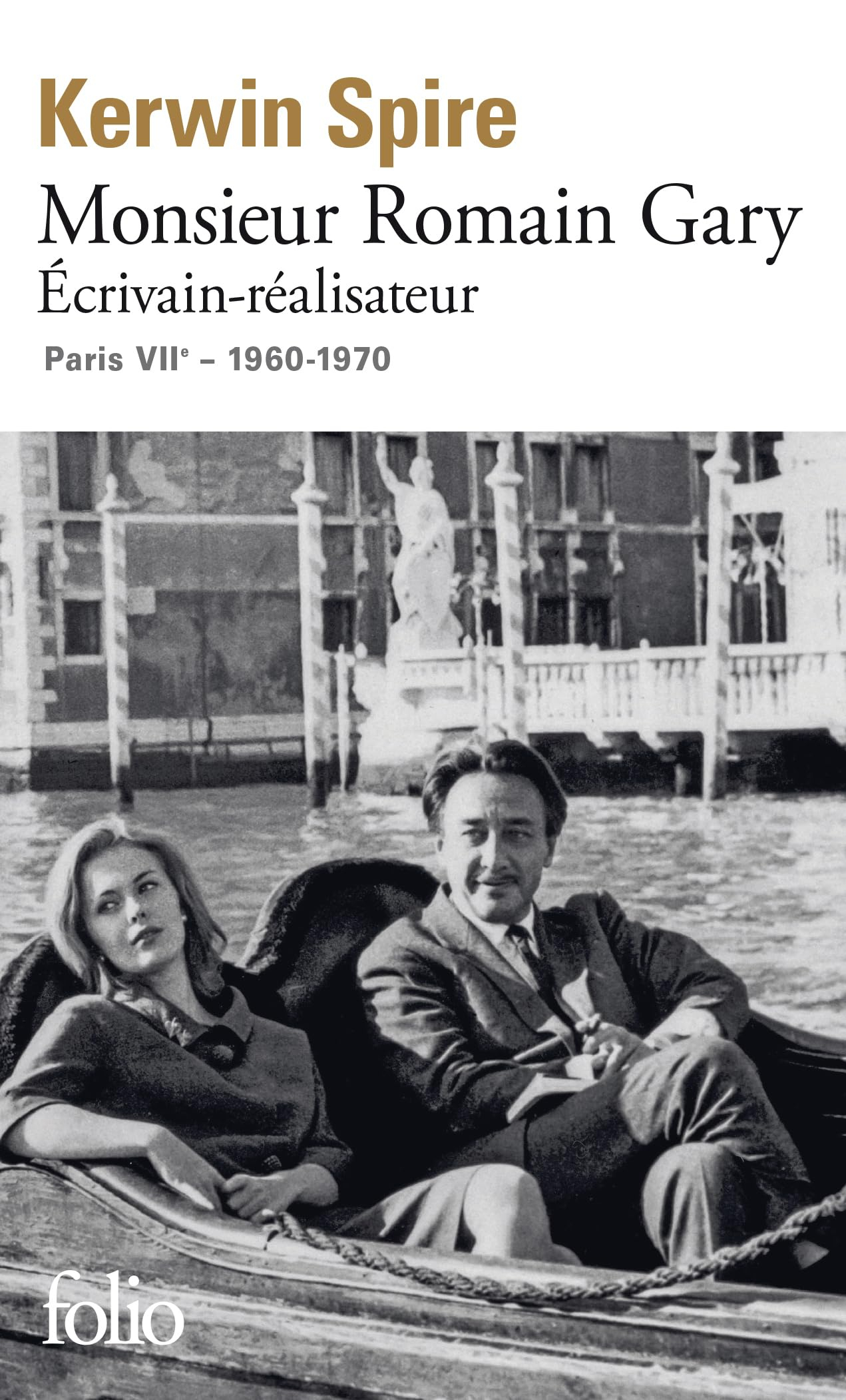 Monsieur Romain Gary. Ecrivain-réalisateur : Paris, VIIe, 1960-1970