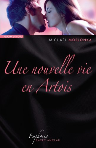 Une nouvelle vie en Artois