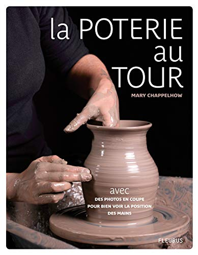 La poterie au tour : techniques et secrets