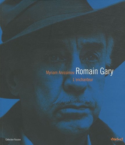 Romain Gary : l'enchanteur