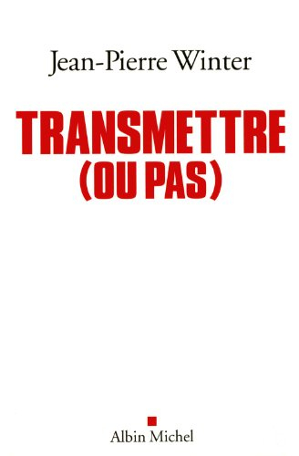 Transmettre (ou pas)