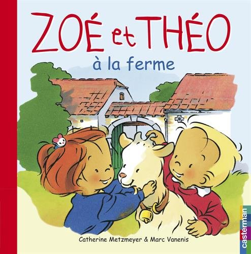 Zoé et Théo. Vol. 11. Zoé et Théo à la ferme