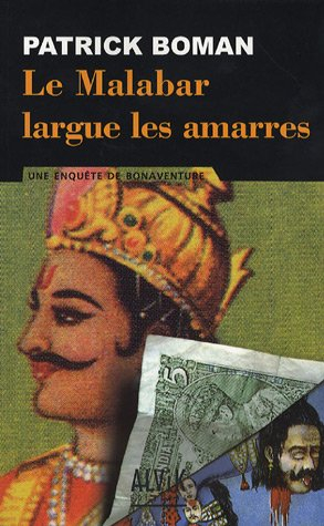 Le malabar largue les amarres : une enquête de Bonaventure