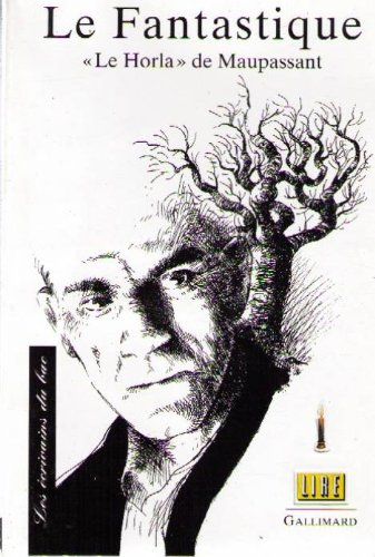 Le fantastique : Le Horla de Maupassant