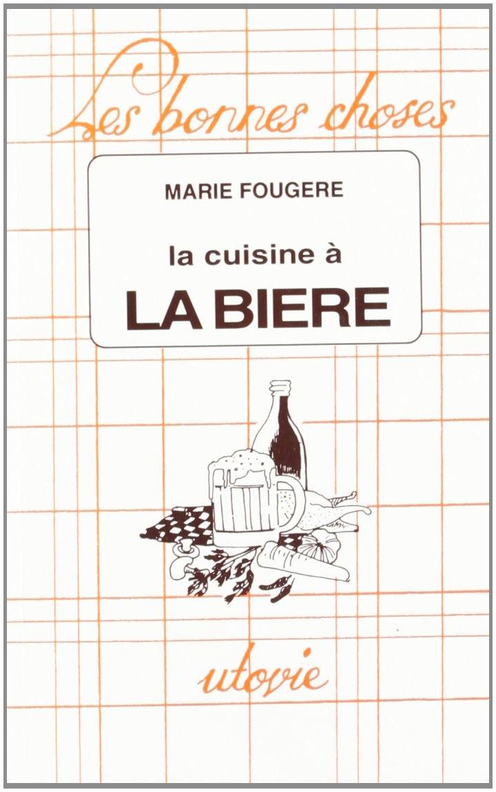 La cuisine à la bière