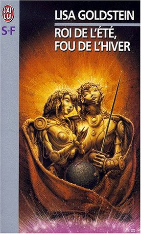 Roi de l'été, fou de l'hiver
