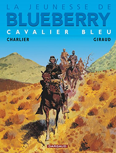 la jeunesse de blueberry, tome 3 : cavalier bleu