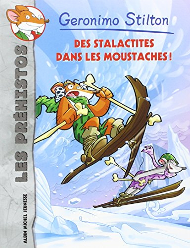 Les préhistos. Vol. 3. Des stalactites dans les moustaches !