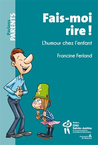 Fais-moi rire ! : l'humour chez l'enfant