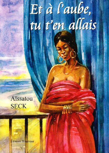 et à l'aube tu t'en allais