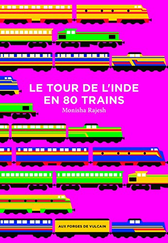 Le tour de l'Inde en 80 trains