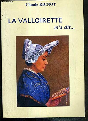 la valloirette m'a dit