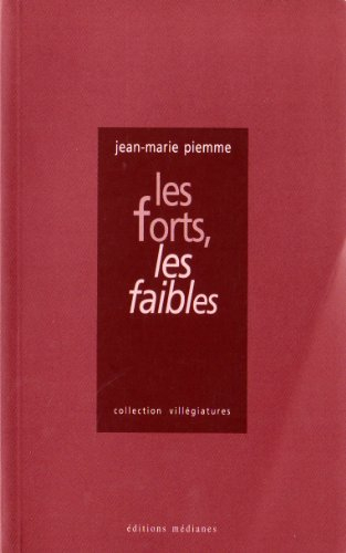 Les forts, les faibles