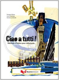 CIAO A TUTTI METHODE POUR DEBUTANTS