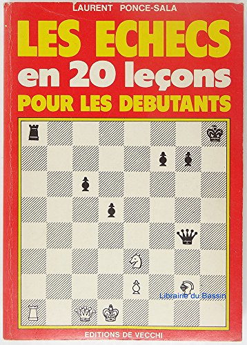 les échecs en 20 leçons pour les débutants