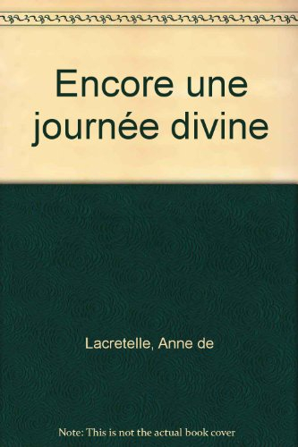 Encore une journée divine